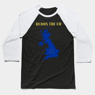 Great Britain Rejoin The European Union Baseball T-Shirt